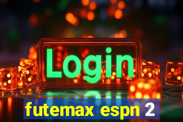 futemax espn 2